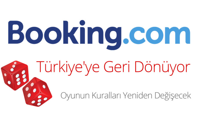 Booking.com Türkiye'ye Geri Dönüyor